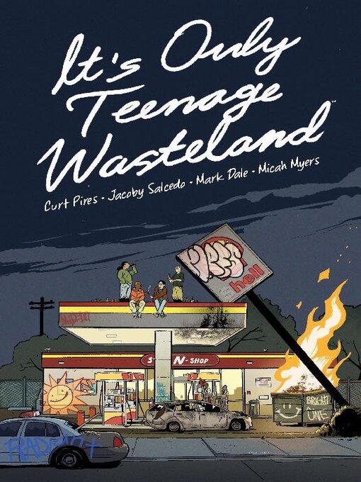 Title details for It's Only Teenage Wasteland by Curt Pires - Available